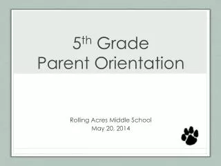 5 th Grade Parent Orientation