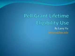 Pell Grant Lifetime Eligibility Use