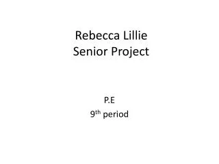 Rebecca Lillie Senior Project