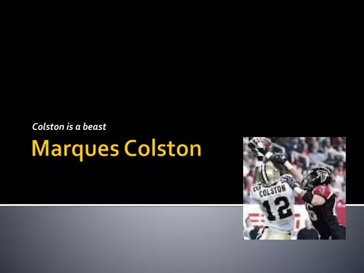 colston is a beast
