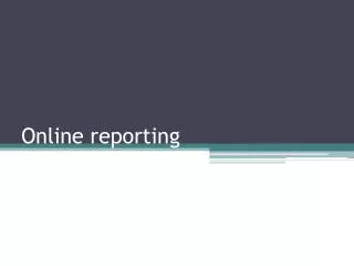 Online reporting