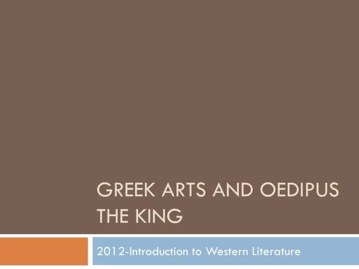 greek arts and oedipus the king