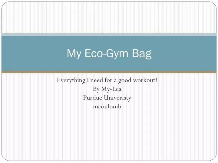 my eco gym bag