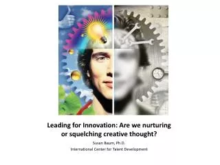 Leading for Innovation: Are we nurturing or squelching creative thought?