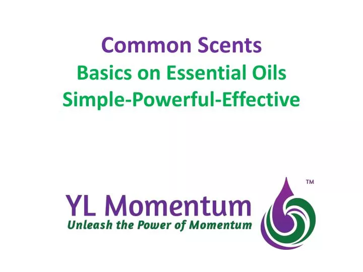 common scents basics on essential oils simple powerful effective