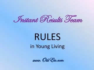 Instant Results Team RULES in Young Living www.OilsEtc.com