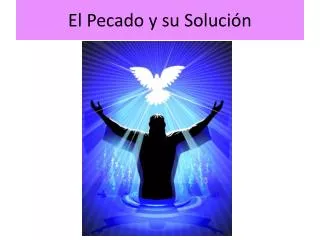 el pecado y su soluci n