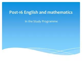 Post-16 English and mathematics