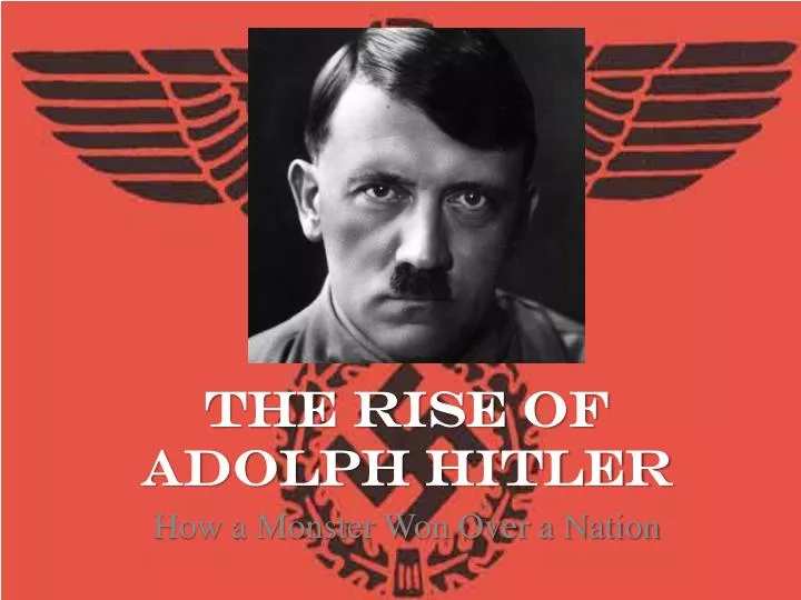 the rise of adolph hitler