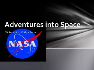 Adventures into Space