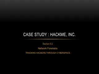 Case study : hackme , inc.