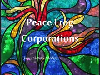 Peace Frog Corporations