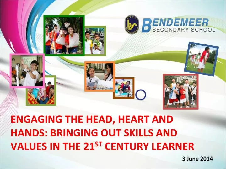 engaging the head heart and hands bringing out skills and values in the 21 st century learner