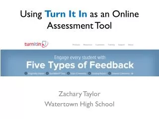 Using Turn It In as an Online Assessment Tool