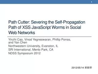 Path Cutter: Severing the Self-Propagation Path of XSS JavaScript Worms in Social Web Networks