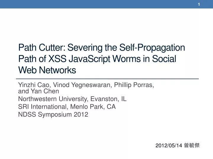path cutter severing the self propagation path of xss javascript worms in social web networks