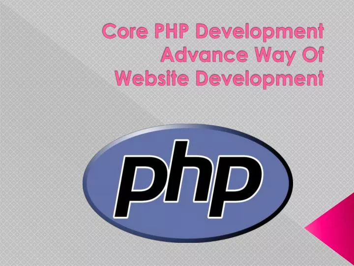 core php development advance way of website development