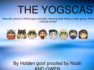 THE YOGSCAST