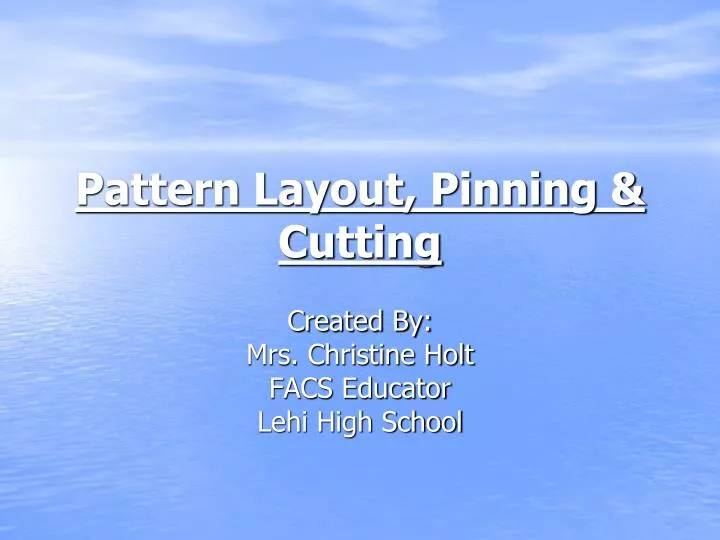 pattern layout pinning cutting