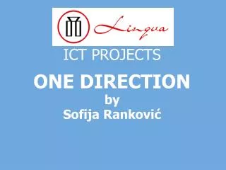 ICT PROJECTS ONE DIRECTION by Sofija Rankovi?