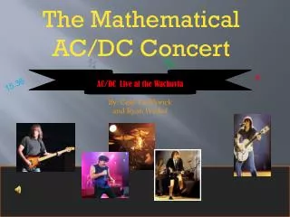 The Mathematical AC/DC Concert