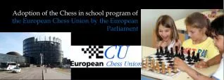 Adoption of the Chess in school program of the European Chess Union by the European Parliament