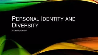 Personal Identity and Diversit y