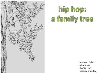 hip hop: a family tree