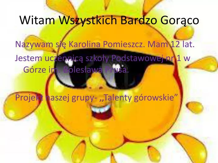 witam wszystkich b ardzo gor co