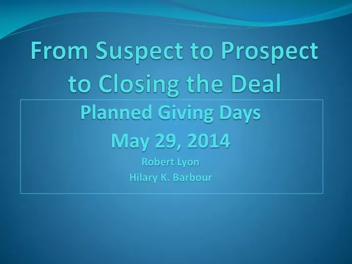 from suspect to prospect to closing the deal