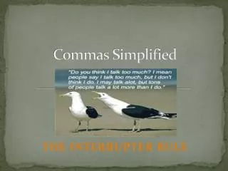 Commas Simplified