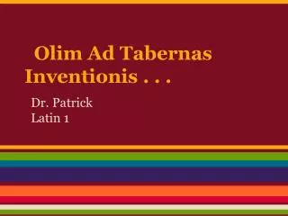 olim ad tabernas inventionis