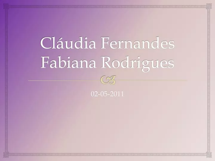 cl udia fernandes fabiana rodrigues