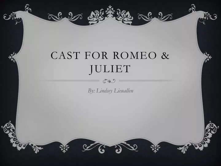 cast for romeo juliet