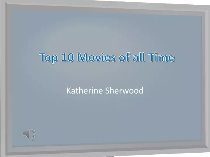 top 10 movies of all time