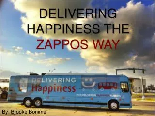 DELIVERING HAPPINESS THE ZAPPOS WAY