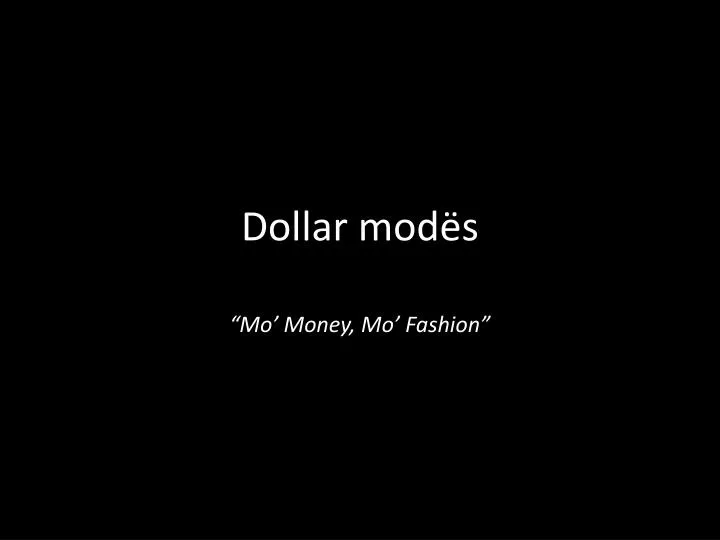 d ollar mod s