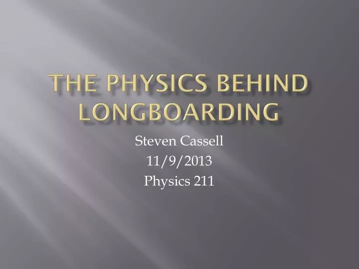 the physics behind longboarding