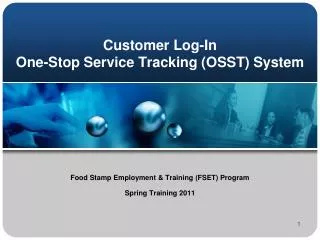 Customer Log-In One-Stop Service Tracking (OSST) System
