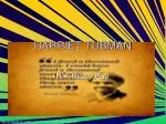 HARRIET TUBMAN - slide 1