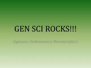 GEN SCI ROCKS!!!