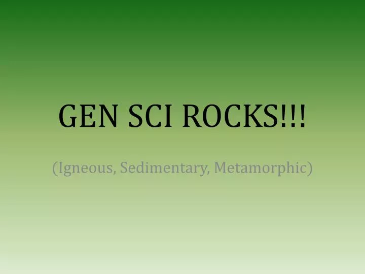 gen sci rocks