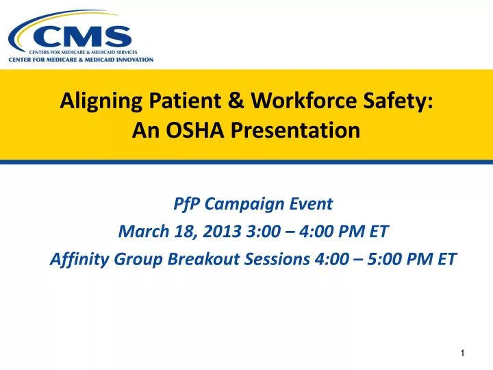 aligning patient workforce safety an osha presentation