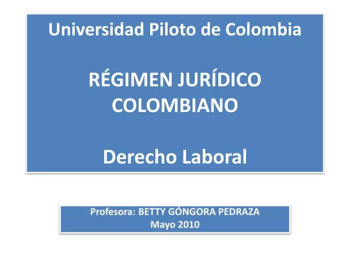 universidad piloto de colombia r gimen jur dico colombiano derecho laboral