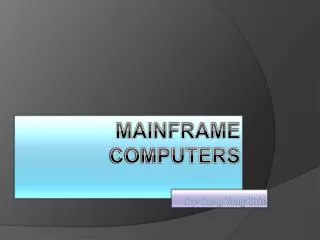 MAINFRAME COMPUTERS