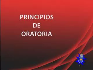 PRINCIPIOS DE ORATORIA