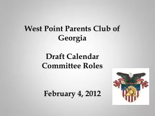 West Point Parents Club of Georgia Draft Calendar Committee Roles February 4, 2012