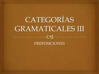 categor as gramaticales iii