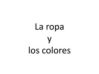 la ropa y los colores