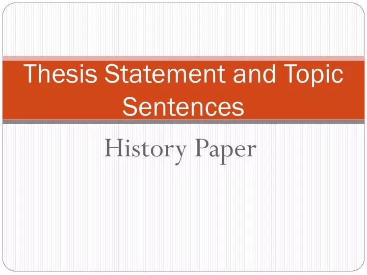 thesis statement and topic sentences
